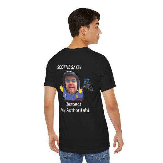 001. Scottie Says: Respect My Authoritah!