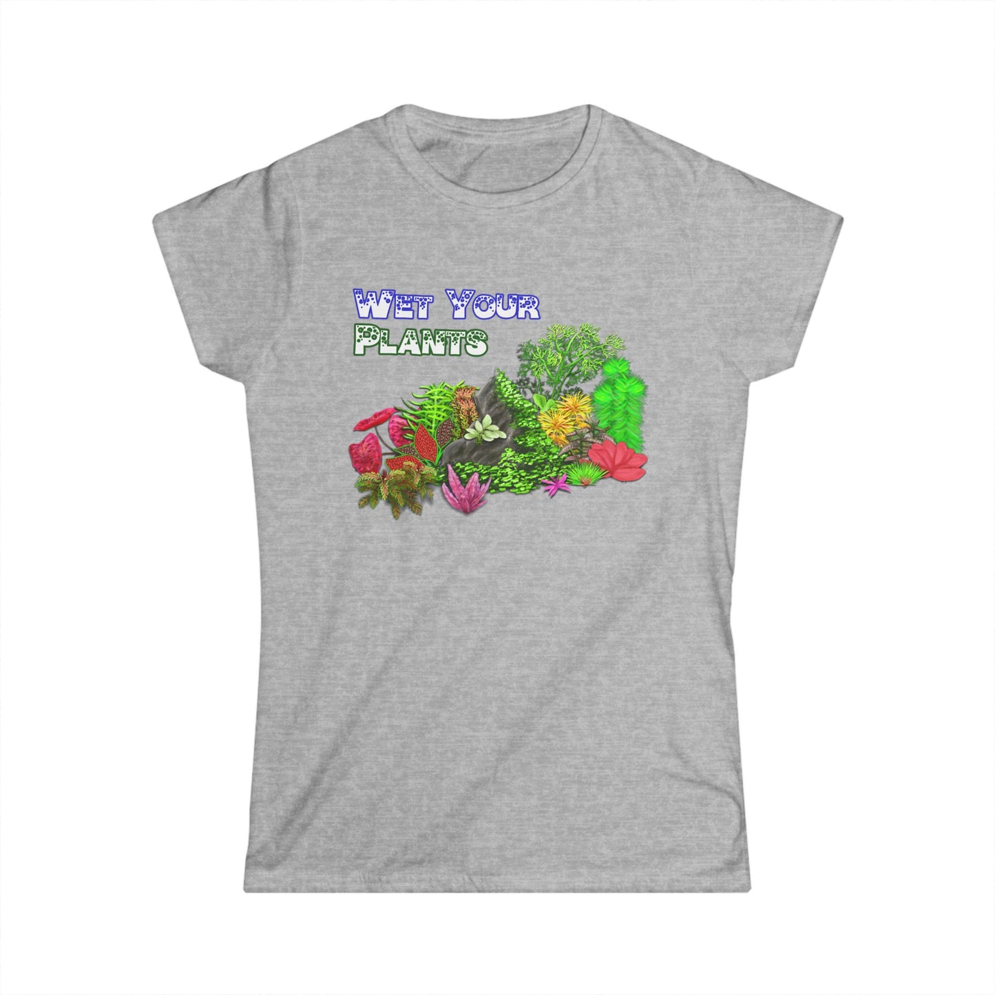 13. Women's Tee - Wet Your Plants!