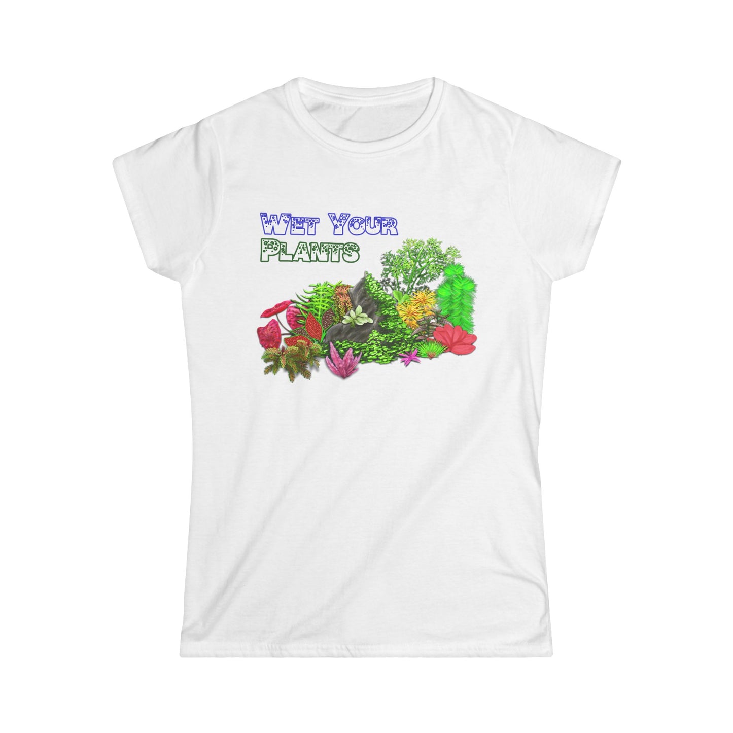 13. Women's Tee - Wet Your Plants!